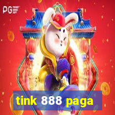 tink 888 paga